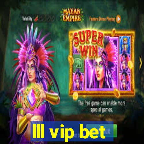 lll vip bet